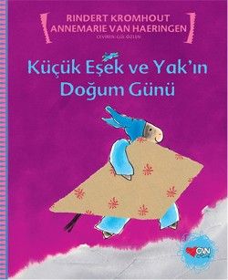 Küçük Eşek ve Yak’ın Doğum Günü - Can Çocuk Yayınları Kitap