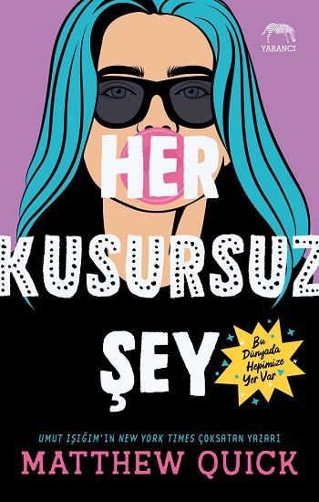 Her Kusursuz Şey - Yabancı Yayınevi Kitap