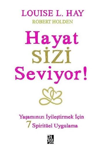 Hayat Sizi Seviyor! - Diyojen Yayıncılık Kitap