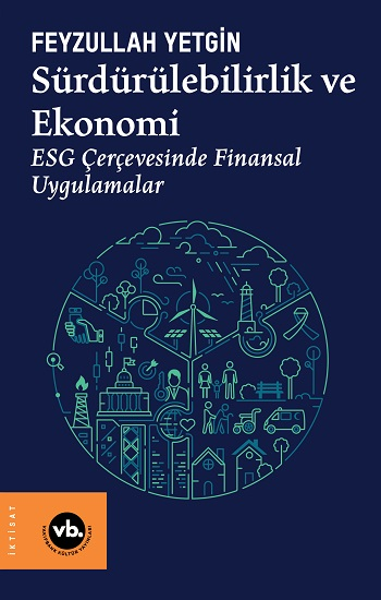 Sürdürülebilirlik ve Ekonomi - Vakıfbank Kültür Yayınları Kitap
