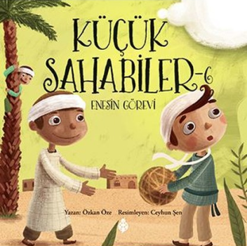 Küçük Sahabiler 6: Enesin Görevi - Uğurböceği Yayınları (Kampanyalı) Kitap