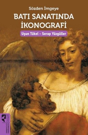 Sözden İmgeye Batı Sanatında İkonografi - Hayalperest Yayınları Kitap