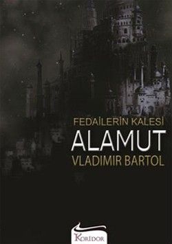 Fedailerin Kalesi Alamut Vladimir Bartol Türkçe kitap kapağı