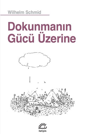Dokunmanın Gücü Üzerine - İletişim Yayınları Kitap