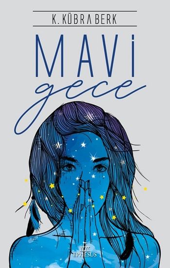 Mavi Gece - Ephesus Yayınları Kitap