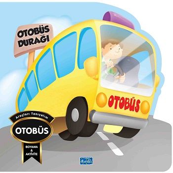 Araçları Tanıyalım - Otobüs - Parıltı Yayınları Kitap