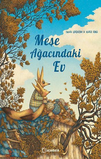 Meşe Ağacındaki Ev - Uçanbalık Yayıncılık Kitap
