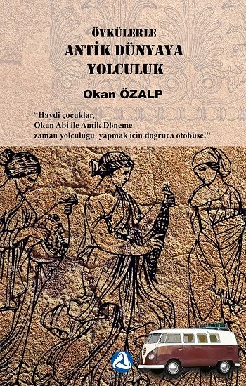 Öykülerle Antik Dünyaya Yolculuk - Denizkızı Yayınları Kitap