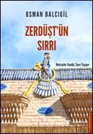 Zerdüştün Sırrı - Destek Yayınları Kitap