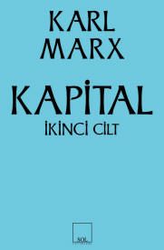 Kapital 2.Cilt - Karl Marx, Türkiye Siyaseti Ve Politikası Türkçe kitap kapağı