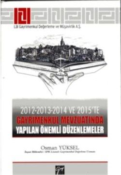 2012-2013-2014 ve 2015’te Gayrimenkul Mevzuatında Yapılan Önemli Düzenlemeler - Gazi Kitabevi Kitap
