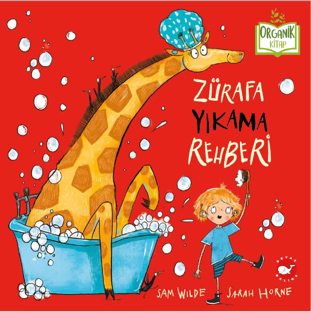Zürafa Yıkama Rehberi (Ciltli Organik Kitap) - Beyaz Balina Yayınları Kitap