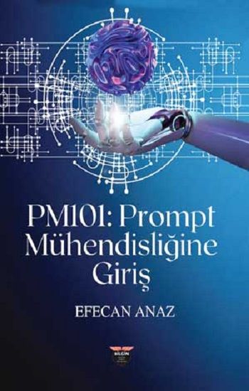 PM101 - Prompt Mühendisliğine Giriş - Bilgin Kültür Sanat Kitap