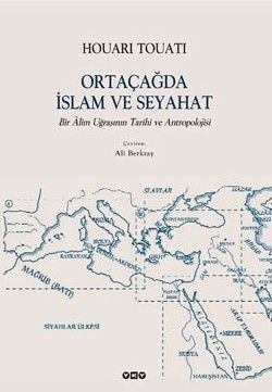 Ortaçağda İslam ve Seyahat - Houari Touati, Diğer Türkçe kitap kapağı