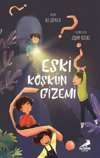 Eski Köşkün Gizemi - Erdem Çocuk Kitap