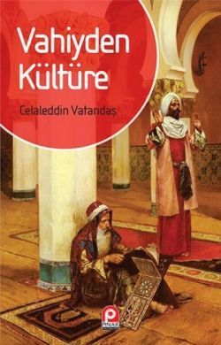 Vahiyden Kültüre Celaleddin Vatandaş Türkçe kitap kapağı