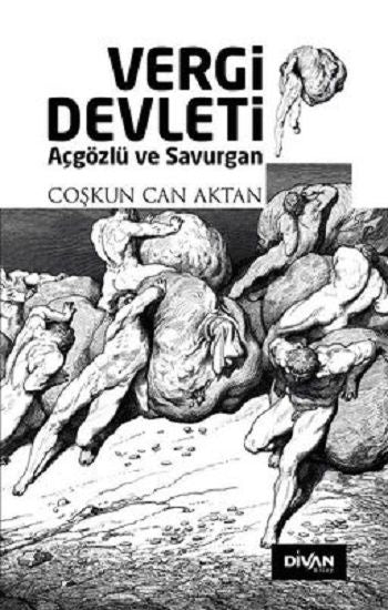 Vergi Devleti - Açgözlü ve Savurgan - Divan Kitap Kitap