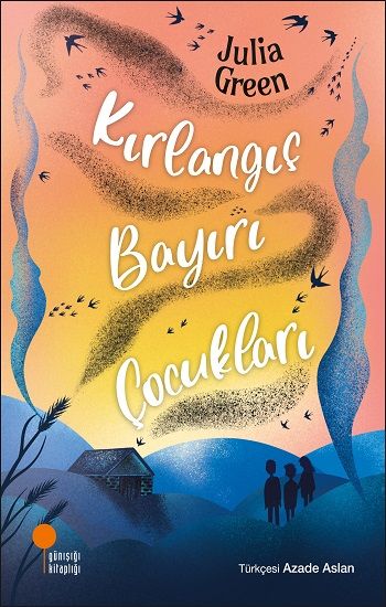 Kırlangıç Bayırı Çocukları - Günışığı Kitaplığı Kitap