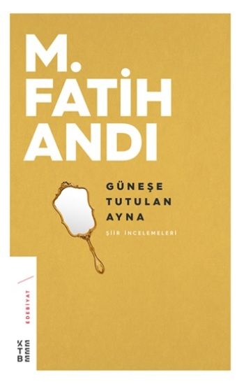 Güneşe Tutulan Ayna - Ketebe Yayınları Kitap