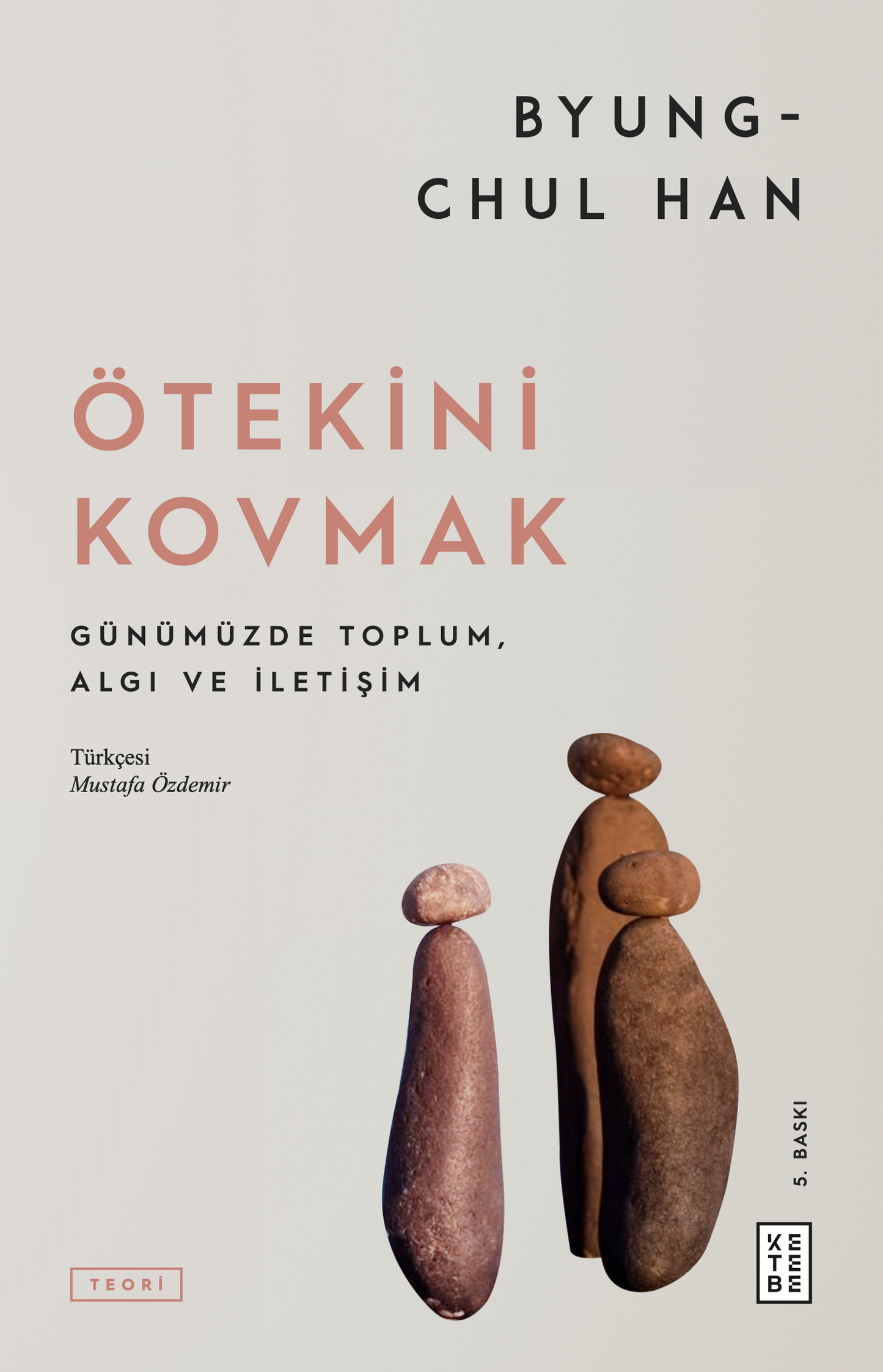Ötekini Kovmak - Ketebe Yayınları Kitap