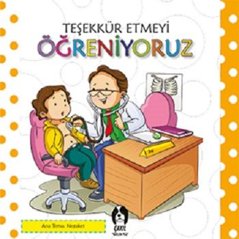 Teşekkür Etmeyi Öğreniyoruz - Eksik Parça Yayınları Kitap