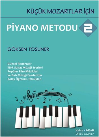 Küçük Mozartlar İçin Piyano Metodu 2 - Katre Müzik Okulu Yayınları Kitap