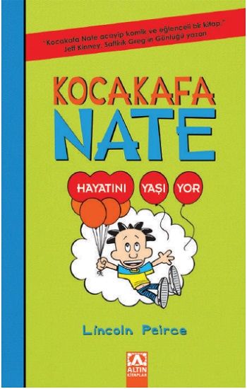 Kocakafa Nate - 7 Hayatını Yaşıyor - Altın Kitaplar - Çocuk Kitapları Kitap