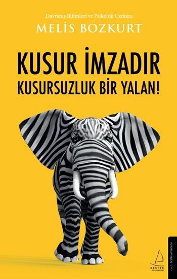 Kusur İmzadır Kusursuzluk Bir Yalan! - Destek Yayınları Kitap