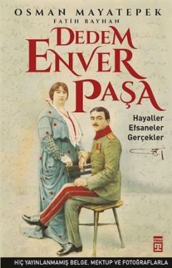 Dedem Enver Paşa - Timaş Yayınları Kitap