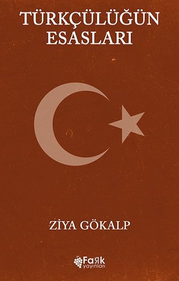Türkçülüğün Esasları - Fark Yayınları Kitap