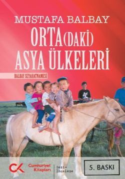 Orta(daki) Asya Ülkeleri - Mustafa Balbay, Türkiye Siyaseti Ve Politikası Türkçe kitap kapağı