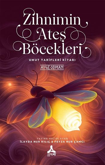 Zihnimin Ateş Böcekleri - Sonçağ Kitap