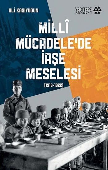 Milli Mücadele’de İaşe Meselesi - Yeditepe Yayınevi Kitap