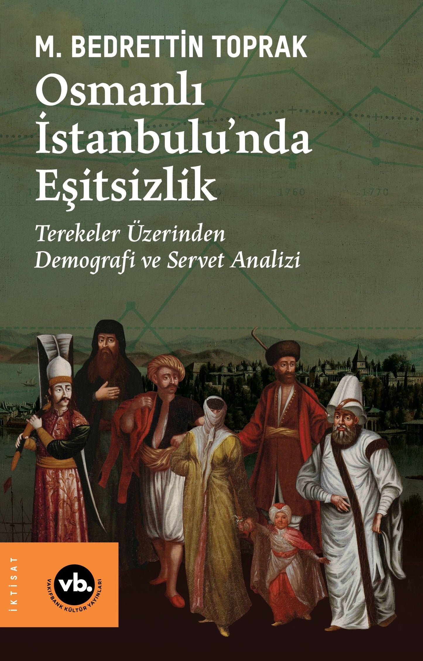Osmanlı İstanbulu’nda Eşitsizlik - Vakıfbank Kültür Yayınları Kitap