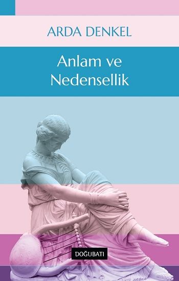 Anlam Ve Nedensellik - Doğu Batı Yayınları Kitap