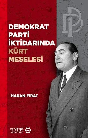 Demokrat Parti İktidarında Kürt Meselesi - Yeditepe Yayınevi Kitap