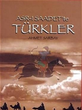 Asr-ı Saadet’te Türkler - Biyografi Net Yayıncılık Kitap