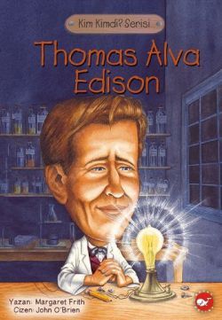 Thomas Alva Edison - Beyaz Balina Yayınları Kitap