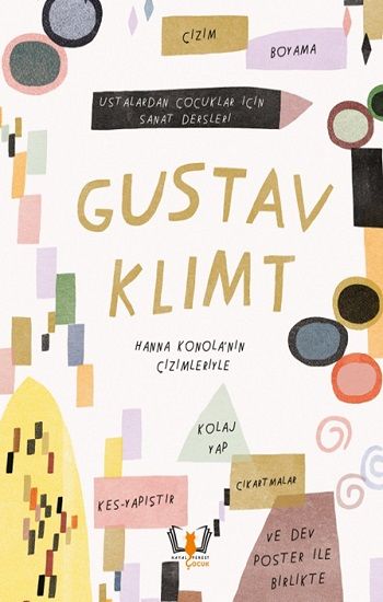 Gustav Klimt Ustalardan Çocuklar İçin Sanat Dersleri - Hayalperest Yayınları Kitap