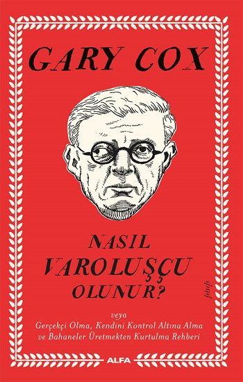 Nasıl Varoluşçu Olunur? - Alfa Yayınları Kitap