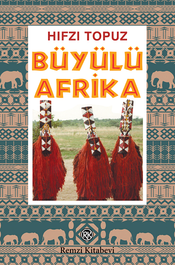 Büyülü Afrika - Remzi Kitabevi Kitap