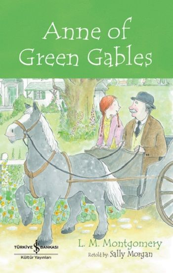 Anne of Green Gables - İş Bankası Kültür Yayınları Kitap