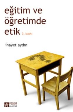 Eğitim ve Öğretimde Etik İnayet Aydın Türkçe kitap kapağı