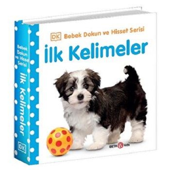 İLK KELİMELER / 0-2 Yaş Bebek Dokun Hisset - Beta Kids Kitap