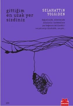Gittiğim En Uzak Yer Sizdiniz - Kırmızı Kedi Yayınevi Kitap