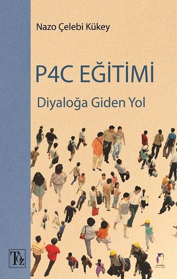 Diyaloğa Giden Yol P4C Eğitimi - Töz Yayınları Kitap