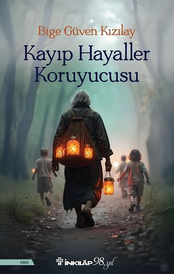 Kayıp Hayaller Koruyucusu - İnkılap Kitabevi Kitap