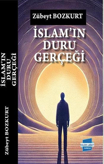 İslam’ın Duru Gerçeği - Kalem Lügat Yayıncılık Kitap