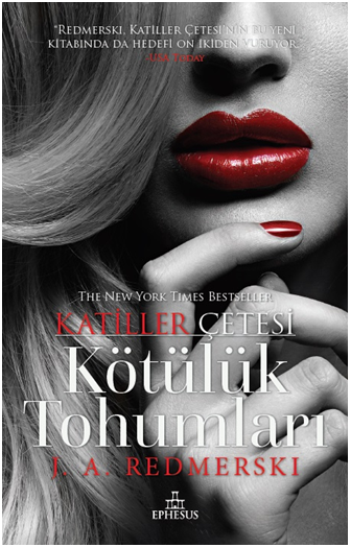 Kötülük Tohumları - Katiller Çetesi - Ephesus Yayınları Kitap