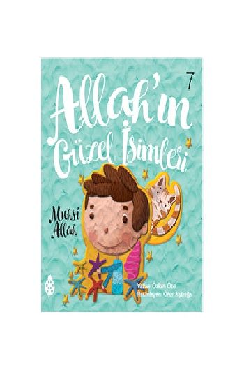 Allah’ın Güzel İsimleri 7 - Muhsi Allah - Uğurböceği Yayınları (Kampanyalı) Kitap